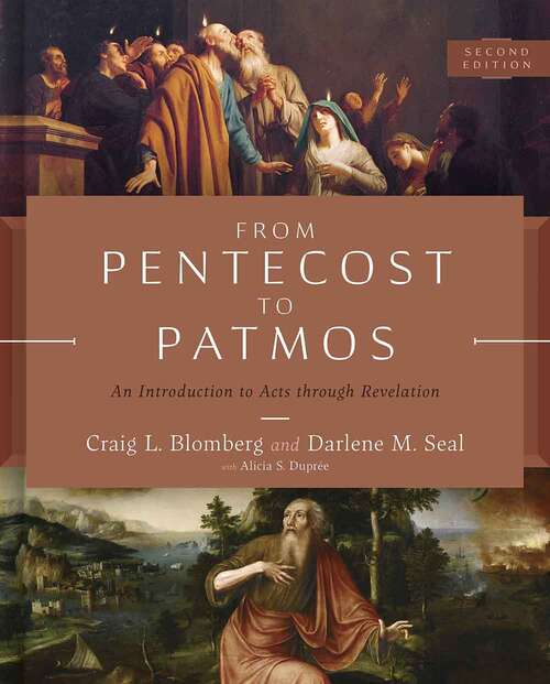 Book cover of From Pentecost To Patmos, 2nd Edition: An Introduction To Acts Through Revelation