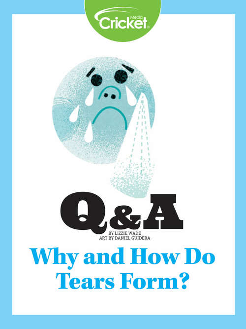 Book cover of Why and How Do Tears Form?