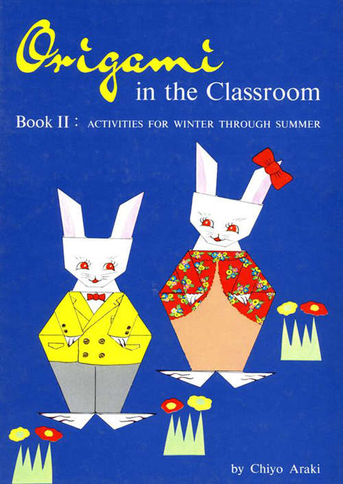 Book cover of Origami in the Classroom Book 2