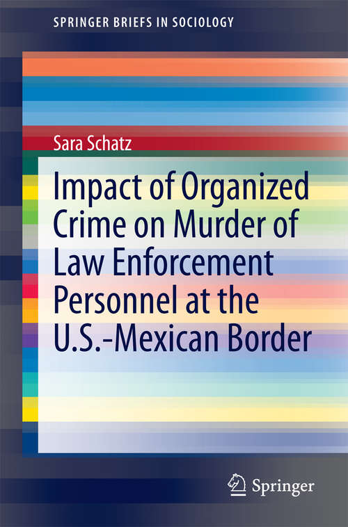 Impact of Organized Crime on Murder of Law Enforcement Personnel at the U.S.-Mexican Border