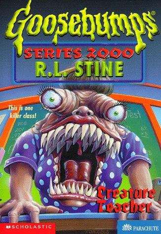 Book cover of Creature Teacher (Goosebumps Series 2000 #3)