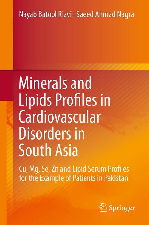 Book cover of Minerals and Lipids Profiles in Cardiovascular Disorders in South Asia