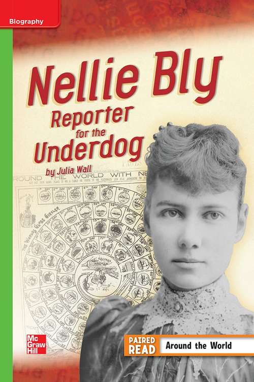 Book cover of Nellie Bly: Reporter for the Underdog [Beyond Level, Grade 4]