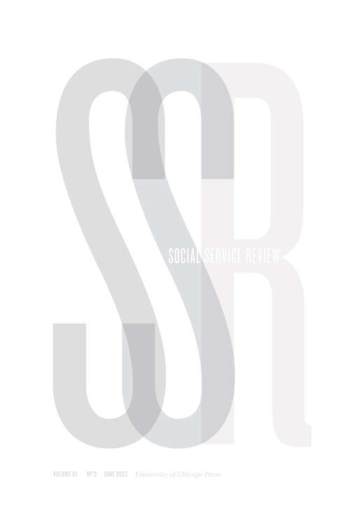 Book cover of Social Service Review, volume 97 number 2 (June 2023)