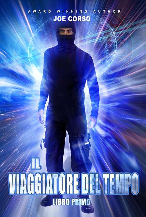 Book cover of Il Viaggiatore del Tempo - Libro Primo