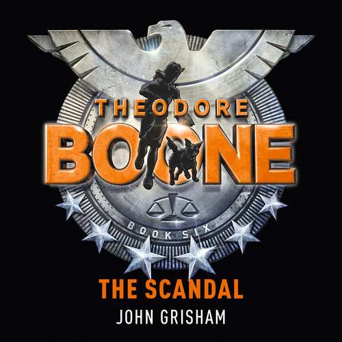 Book cover of Theodore Boone: Theodore Boone 6 (Theodore Boone)