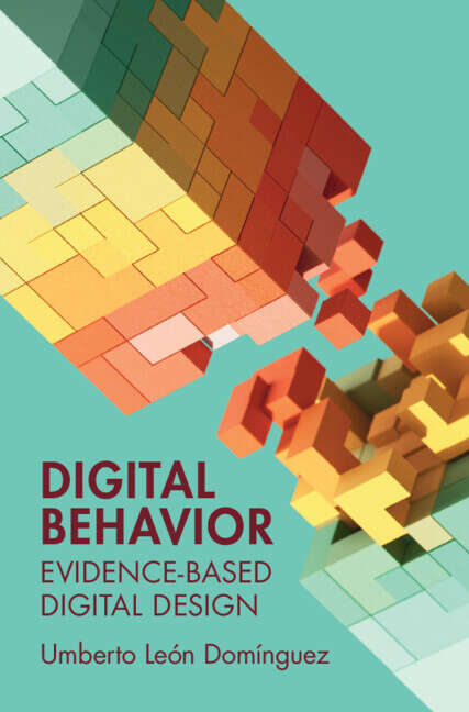 Book cover of Digital Behavior: Evidence-Based Digital Design