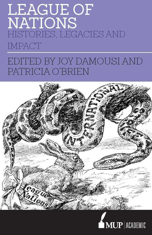 Book cover of League of Nations: Histories, legacies and impact