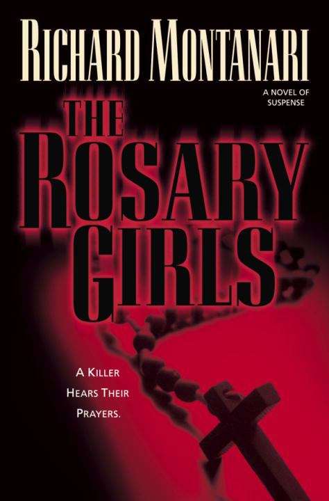 Book cover of The Rosary Girls (Jessica Balzano and Kevin Byrne #1)