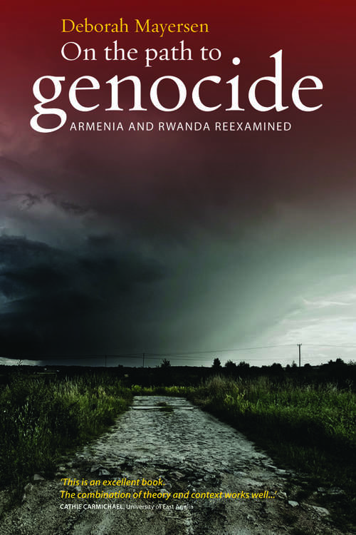 Book cover of On the Path to Genocide: Armenia and Rwanda Reexamined