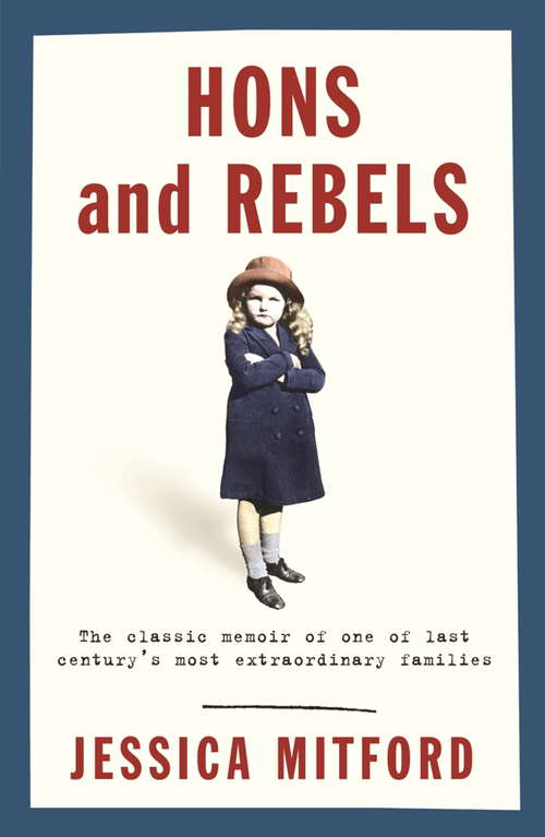 Book cover of Hons and Rebels: The Mitford Family Memoir (W&N Essentials)