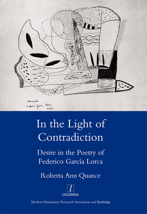 Book cover of In the Light of Contradiction: Desire in the Poetry of Federico Garcia Lorca