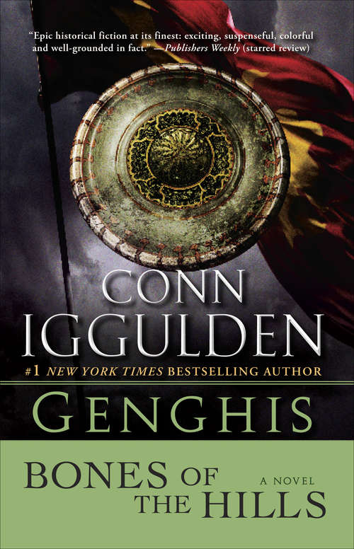 Book cover of Genghis: Bones of the Hills (Conqueror #3)