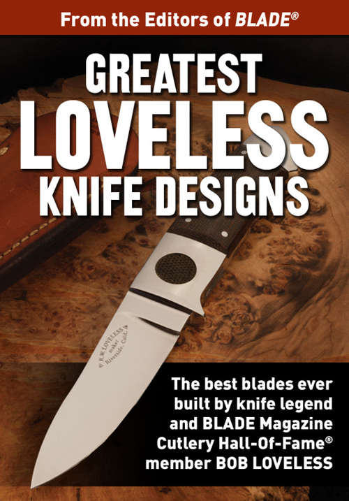 Book cover of Greatest Loveless Knife Designs