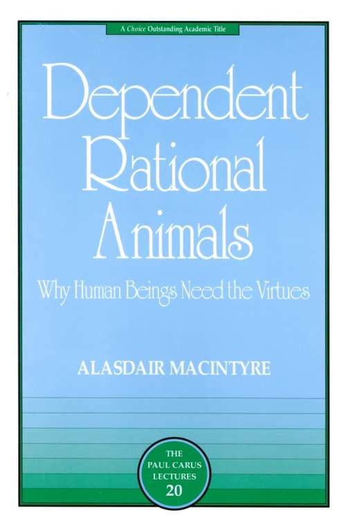 Book cover of Dependent Rational Animals