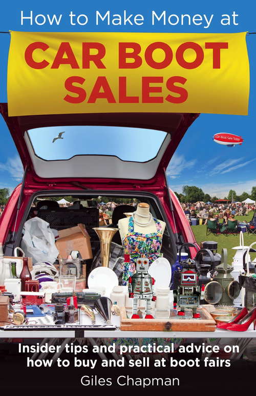 Book cover of How To Make Money at Car Boot Sales