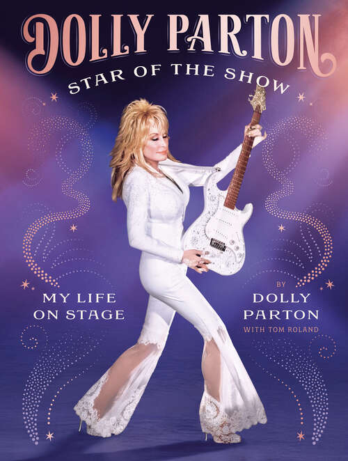 Book cover of Star of the Show: My Life on Stage