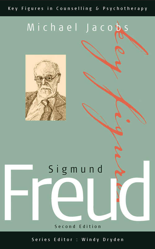 Book cover of Sigmund Freud (Key Figures in Counselling and Psychotherapy)
