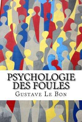 Book cover of Psychologie des foules