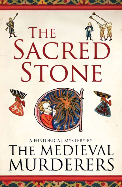 Book cover of The Sacred Stone (Medieval Murderers #6)
