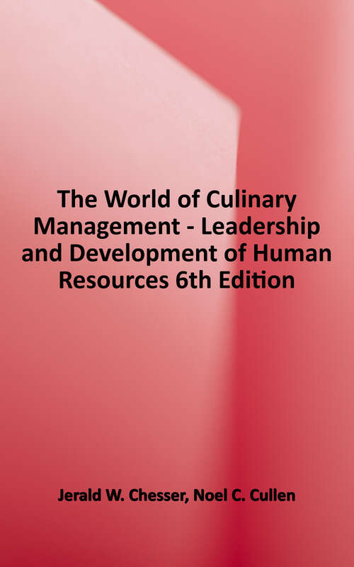 Book cover of World of Culinary Management, Leadership and Development of Human Resources, Sixth Edition (6)