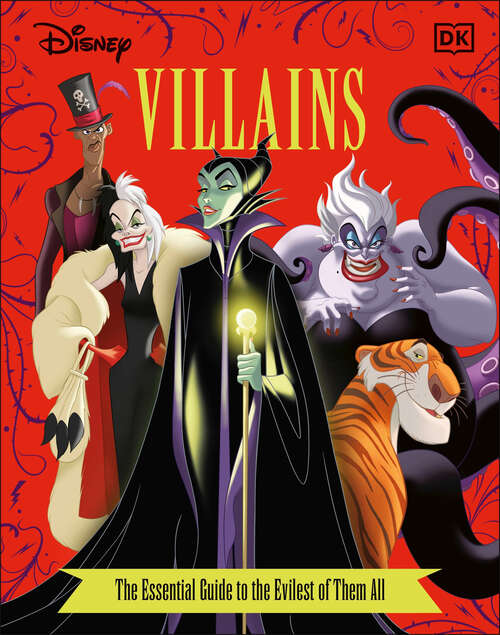 Book cover of Disney Villains The Essential Guide, New Edition