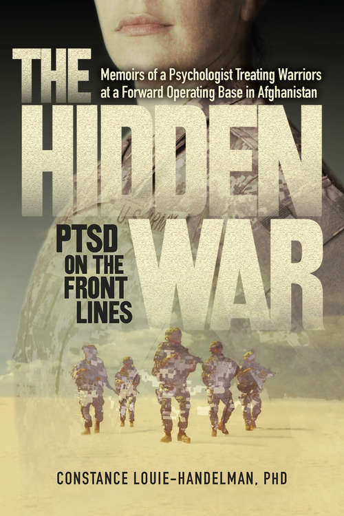 Book cover of The Hidden War: PTSD on the Front Lines