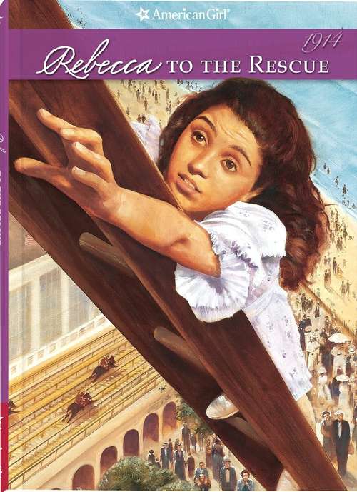 Book cover of Rebecca to the Rescue  (American Girls  #5)