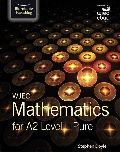 Book cover of WJEC Mathematics for A2 Level: Pure And Applied Revision Guide