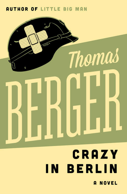 Crazy in Berlin: A Novel (Carlo Reinhart #1)
