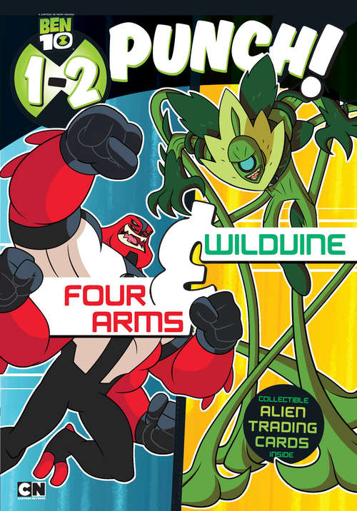 1-2 Punch: Four Arms and Wildvine (Ben 10)