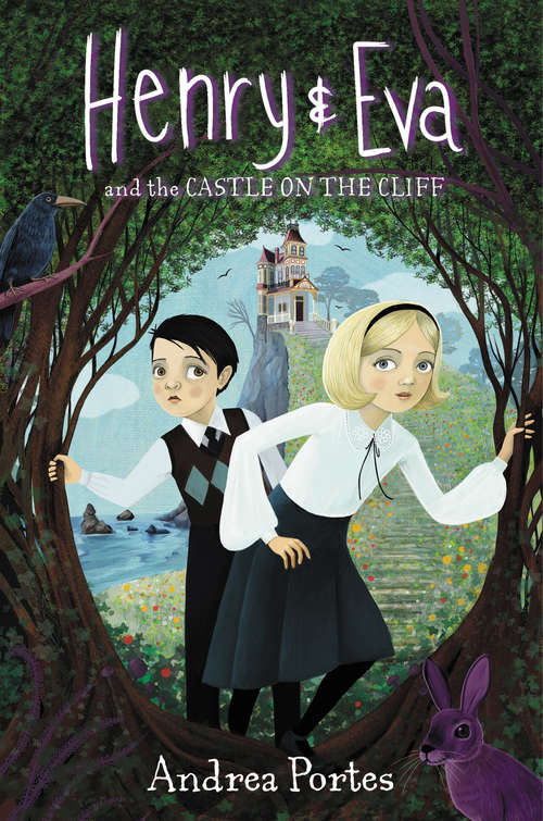 Book cover of Henry & Eva and the Castle on the Cliff
