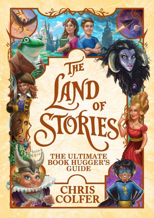 Book cover of The Land of Stories: The Ultimate Book Hugger's Guide (The\land Of Stories Ser.)