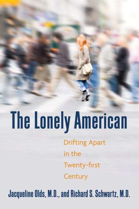 Book cover of The Lonely American: Drifting Apart in the Twenty-first Century