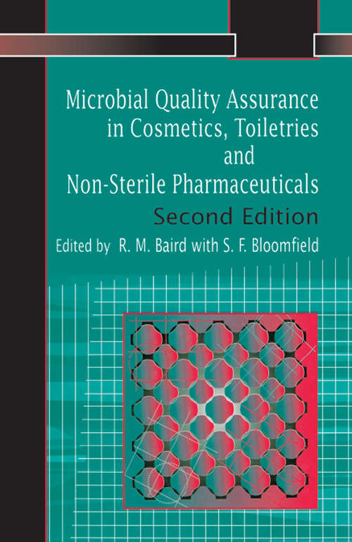 Microbial Quality Assurance in Pharmaceuticals, Cosmetics, and Toiletries (Taylor And Francis Series In Pharmaceutical Sciences Ser.)