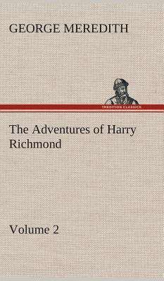 Book cover of The Adventures of Harry Richmond -- Volume 2