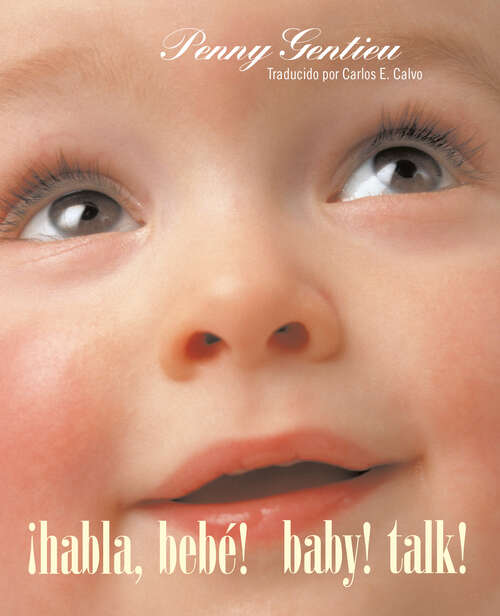 Book cover of ¡Habla, bebé! (Baby! Talk! Spanish-English Bilingual Edition)