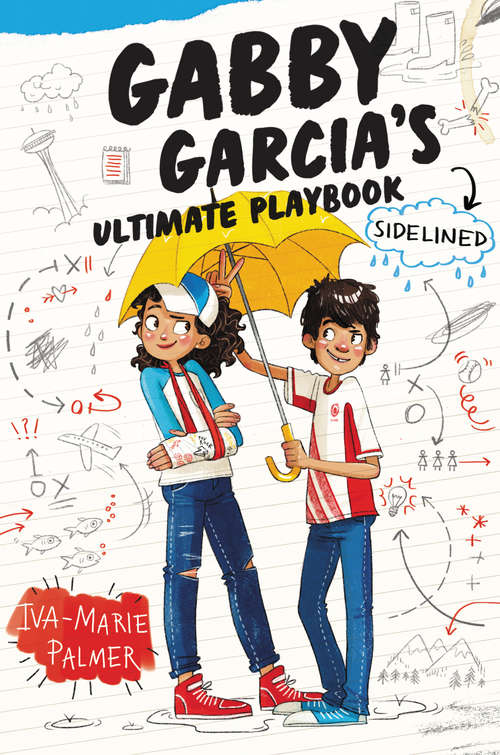 Book cover of Sidelined (Gabby Garcia's Ultimate Playbook #3)
