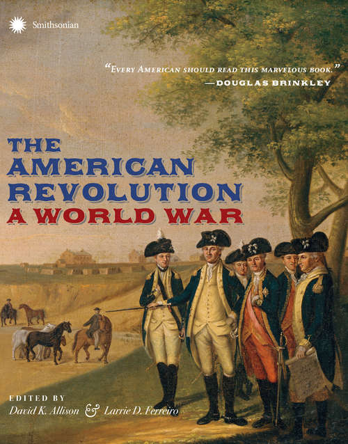The American Revolution: A World War
