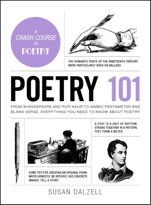 Book cover of Poetry 101: From Shakespeare and Rupi Kaur to Iambic Pentameter and Blank Verse, Everything You Need to Know about Poetry (Adams 101)