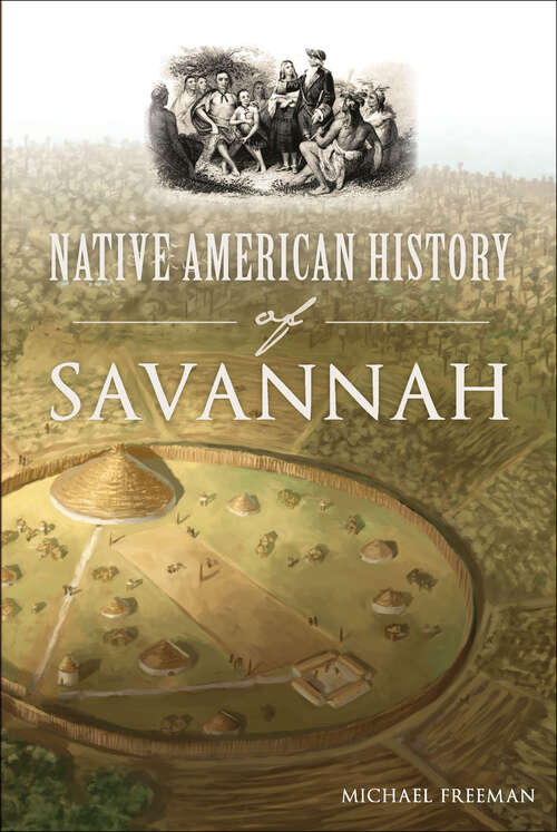 Book cover of Native American History of Savannah (American Heritage)