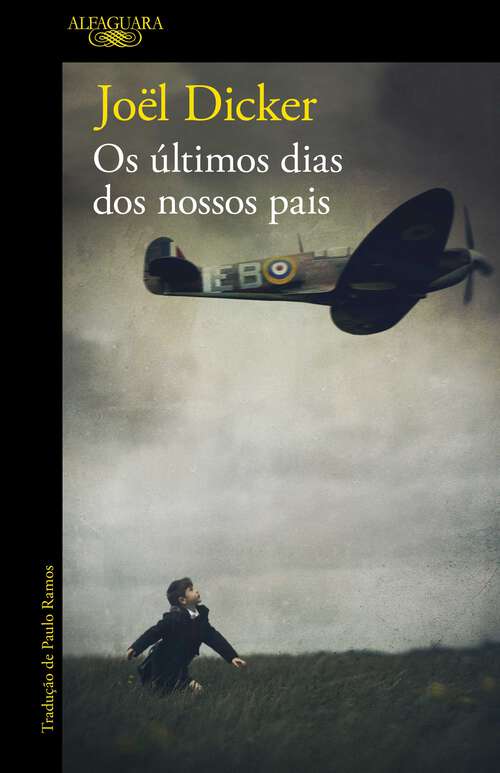 Book cover of Os últimos dias dos nossos pais