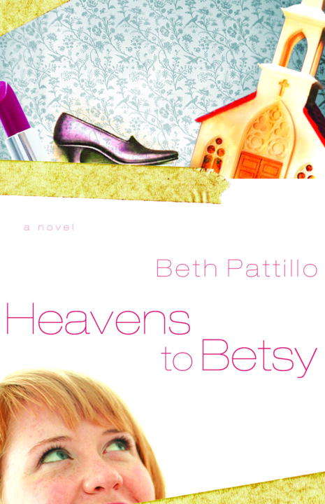 Book cover of Heavens to Betsy