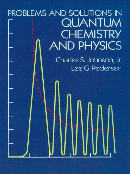 Book cover of Problems and Solutions in Quantum Chemistry and Physics