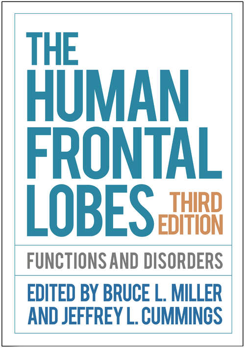 The Human Frontal Lobes, Third Edition: Functions and Disorders