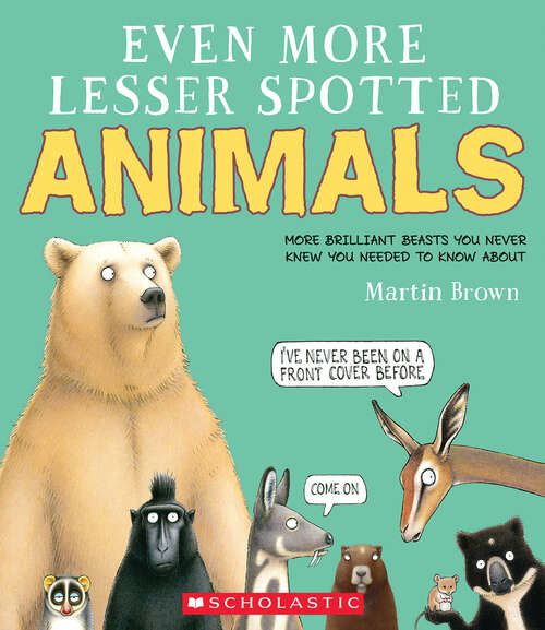 Book cover of Even More Lesser Spotted Animals