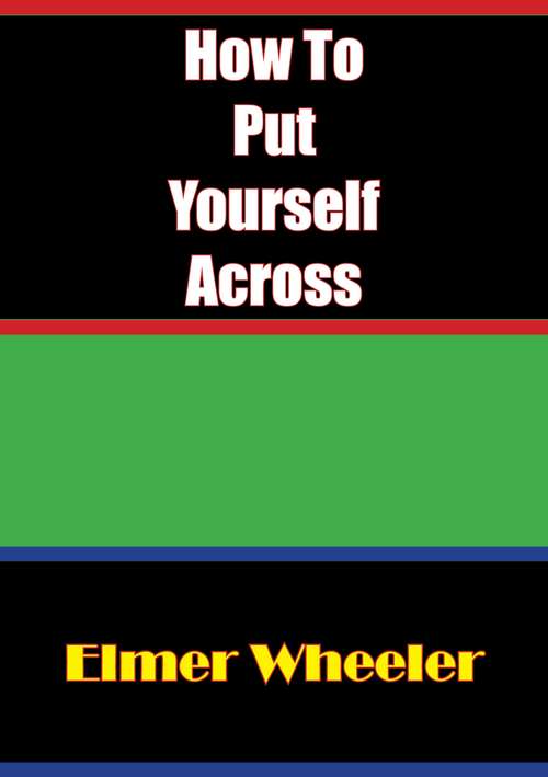 Book cover of How To Put Yourself Across