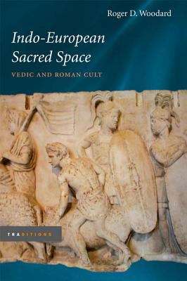 Book cover of Indo-European Sacred Space: Vedic and Roman Cult