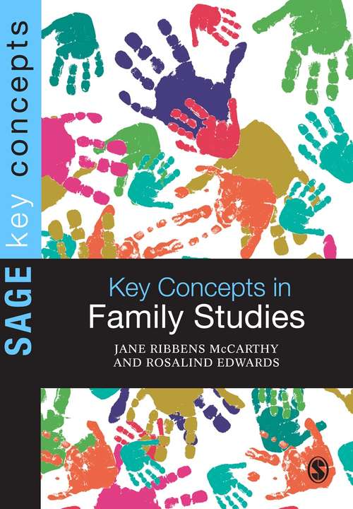 Key Concepts in Family Studies (SAGE Key Concepts series)