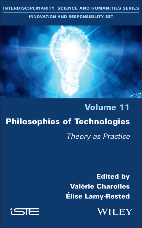 Book cover of Philosophies of Technologies: Theory as Practice